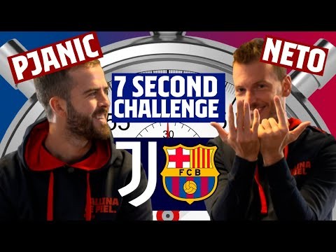 ?? 7 SECOND CHALLENGE: JUVENTUS - BARÇA | PJANIC v NETO