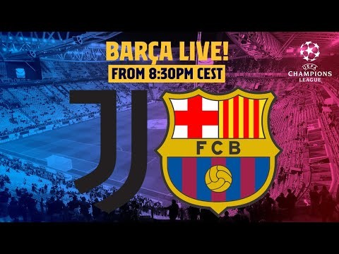 ? BARÇA LIVE | Juventus - Barça | Match Center