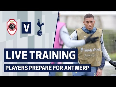 LIVE TRAINING | SPURS PREPARE FOR ANTWERP