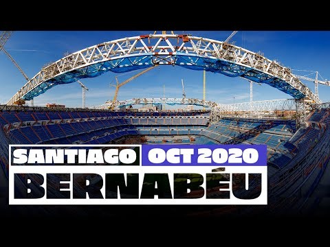 ?  Real Madrid’s new Santiago Bernabéu stadium works (October 2020)