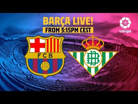 ? BARÇA LIVE | BARÇA - REAL BETIS | Warm up & Match Center