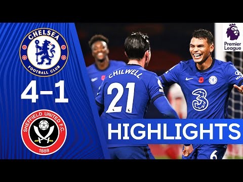 Chelsea 4-1 Sheffield United | Ziyech Stars As Silva Scores 1st Goal! | Premier League Highlights