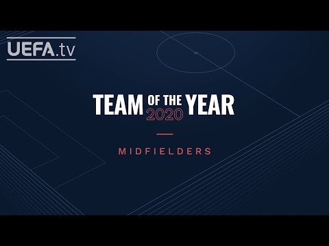 2020 UEFA.com fans' Team of the Year: MEN'S MIDFIELDERS - VOTING STARTS!