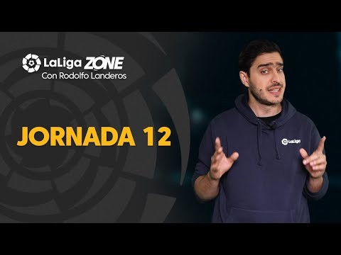 LaLiga Zone con Rodolfo Landeros: Jornada 12