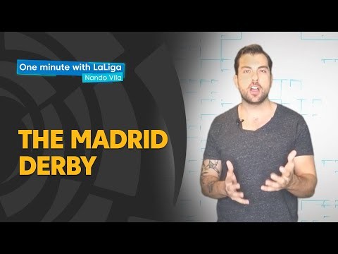 One minute with LaLiga & Nando Vila: Madrid Derby