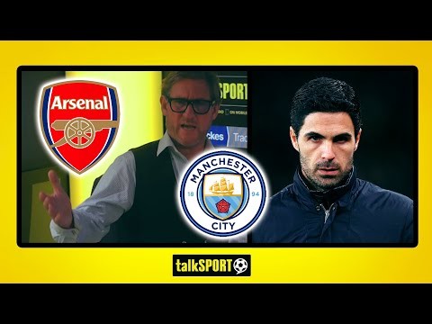 ARSENAL V MAN CITY! "THEY HAVE TO WIN TONIGHT" Simon Jordan insists this game is must win for Arteta