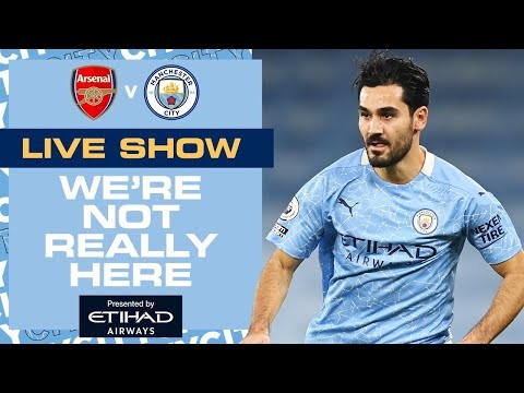 ARSENAL v MAN CITY | CARABAO CUP | WE'RE NOT REALLY HERE