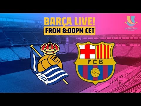 ? BARÇA LIVE | SUPER CUP SEMI-FINAL | REAL SOCIEDAD - BARÇA | Warm up & Match Center