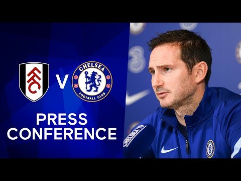 Frank Lampard Live Press Conference: Fulham v Chelsea | Premier League