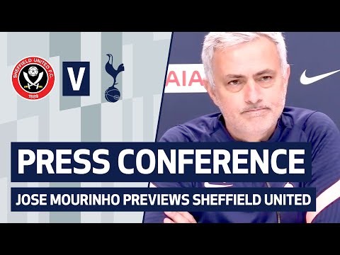 PRESS CONFERENCE | JOSE MOURINHO PREVIEWS SHEFFIELD UNITED