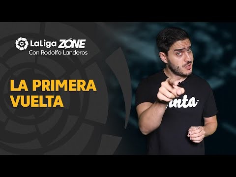 LaLiga Zone con Rodolfo Landeros: Primera Vuelta