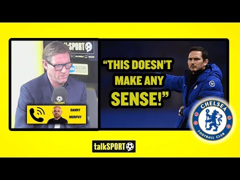 "WE SHOULD NOT BE SURPRISED!" Simon Jordan & Danny Murphy react to Chelsea sacking Frank Lampard!