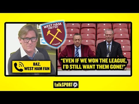 "EVEN IF WE WON THE LEAGUE, I'D WANT THEM GONE!" Baz the West Ham SLAMS the club ownership!