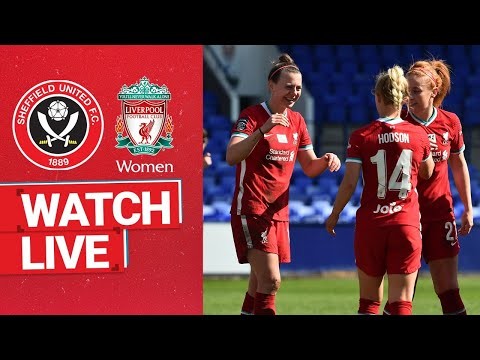 Watch Live: Sheffield United v Liverpool FC Women