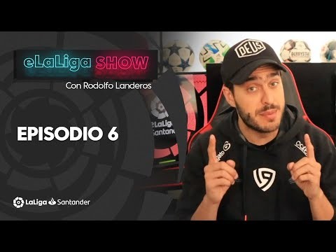 eLaLiga Show: Episodio 6