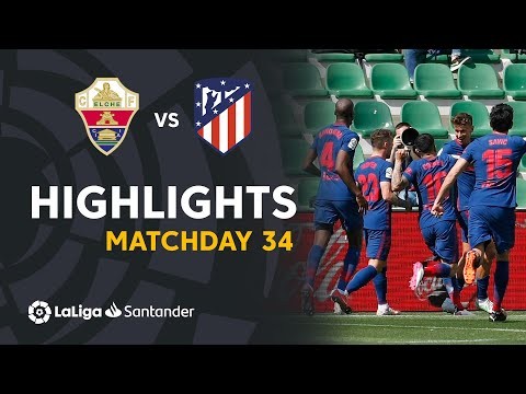 Highlights Elche CF vs Atletico Madrid (0-1)