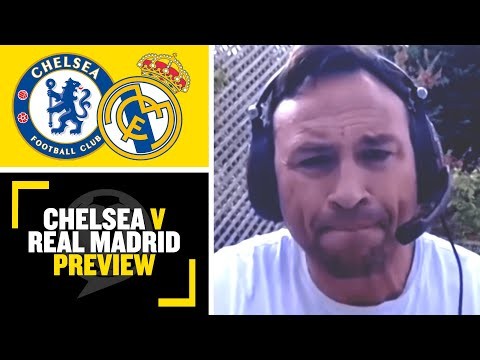 "THIS GAME WILL BE VERY TIGHT!" Jason Cundy previews Chelsea VS Real Madrid tonight