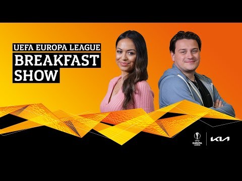 UEL Breakfast Show: Multiple Winners & Semi-Finals 2nd Leg Preview | Presented By Kia