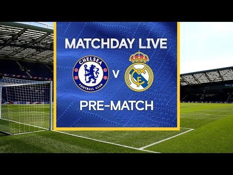 Matchday Live: Chelsea v Real Madrid | Pre-Match | Champions League Matchday