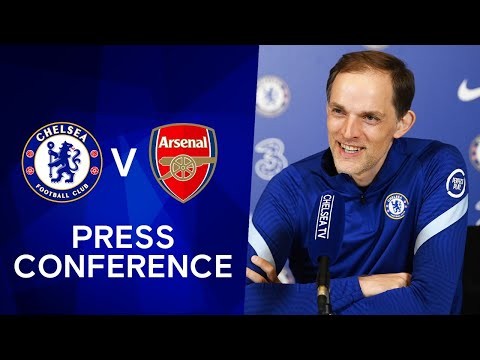 Thomas Tuchel Live Press Conference: Chelsea v Arsenal | Premier League