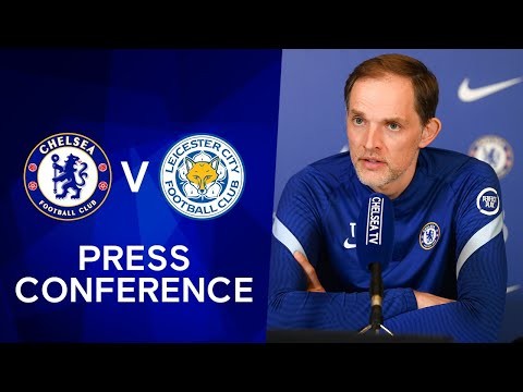 Thomas Tuchel Live Press Conference: Chelsea v Leicester | FA Cup Final