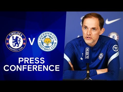 Thomas Tuchel Live Press Conference: Chelsea v Leicester | Premier League