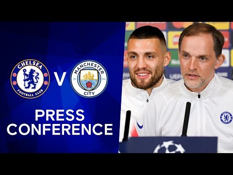 Thomas Tuchel & Mateo Kovacic Press Conference: Chelsea v Manchester City | Champions League Final