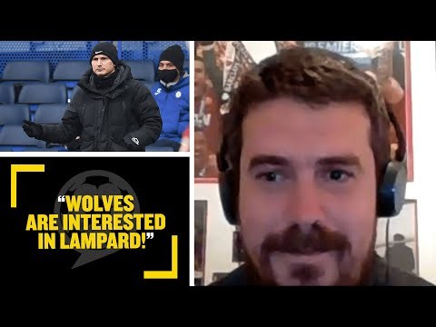 "WOLVES INTERESTED IN LAMPARD!" Alex Crook shares what he knows regarding Wolves' new manager hunt!