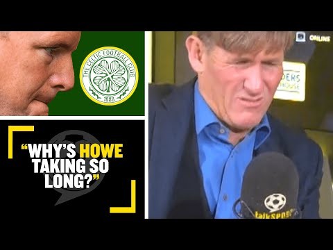 "WHY'S HOWE TAKING SO LONG?!" SJ doesn’t get why Howe hasn’t committed to be Celtic manager yet