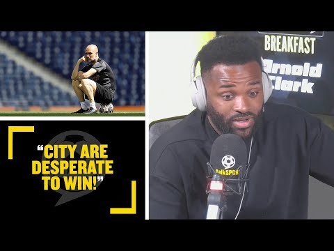 "MAN CITY ARE DESPERATE TO WIN!" Darren Bent tips Man City to win the Champions League!