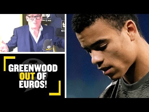 OUT OF EUROS: Man Utd star Mason Greenwood pulls out of England squad ahead of Euro 2020 with injury