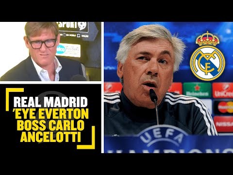 "LET HIM GO!" Everton boss Carlo Ancelotti in talks over stunning return to Real Madrid