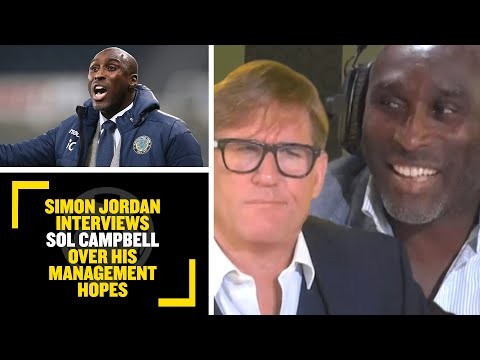 SOL TAKES ON JORDAN: Simon Jordan interviews Arsenal Legend Sol Campbell over management hopes