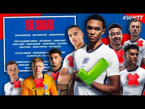 REACTING TO ENGLAND'S FINAL EURO 2020 SQUAD! (TRENT'S IN!) | #WNTT