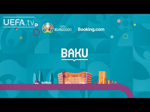 Meet the Host City: Baku