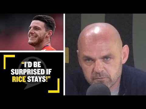 "I'D BE SURPRISED IF RICE STAYS!" Danny Murphy feels West Ham will struggle to keep Declan Rice!