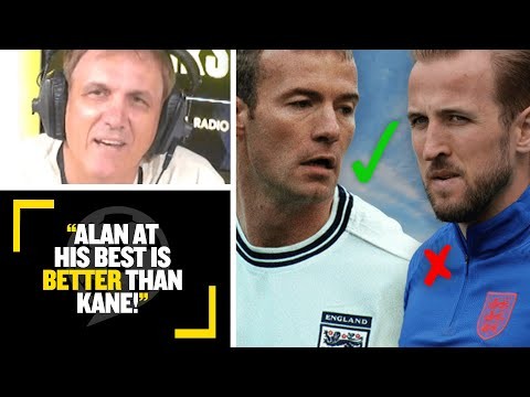 "ALAN AT HIS BEST IS BETTER THAN KANE!" Tony Cascarino says Alan Shearer is better than Harry Kane!!