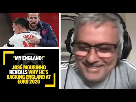 “MY ENGLAND!” ? José Mourinho reveals why he’s backing England at EURO 2020