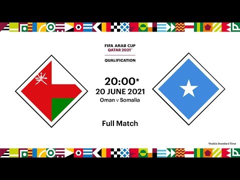 Oman v Somalia | FIFA Arab Cup 2021 Qualifier | Full Match