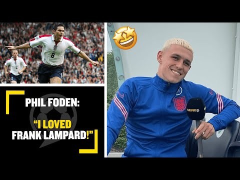 "I LOVED FRANK LAMPARD!"? Phil Foden tells how he enjoyed watching Lampard playing for England!