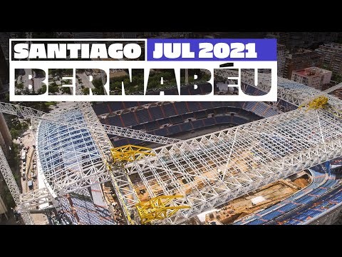 NEW Santiago Bernabéu stadium works (July 2021) | Real Madrid