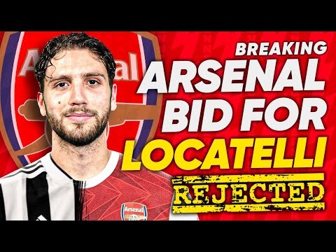 OFFICIAL: Arsenal Bid REJECTED For Manuel Locatelli | Transfer Talk