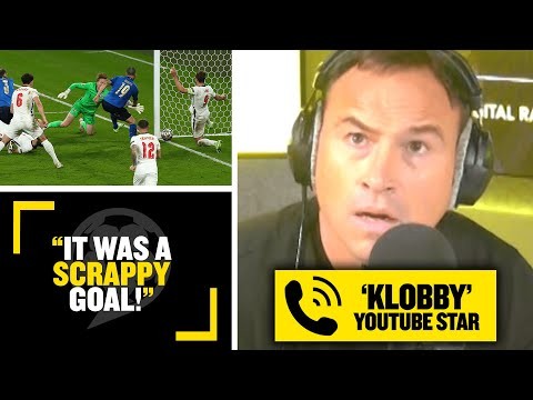 "IT WAS A SCRAPPY GOAL!"? Jason Cundy & 'Klobby' review England's performance against Italy