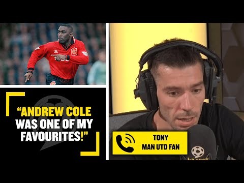 "ANDREW COLE WAS ONE OF MY FAVOURITES!" Man Utd fan Tony praises the former England striker!