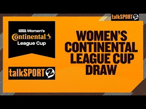 The FA Women's Continental Tyres League Cup Draw on talkSPORT 2