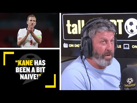 "KANE'S BEEN A BIT NAIVE!" Andy Townsend thinks Harry Kane will struggle to leave Tottenham!