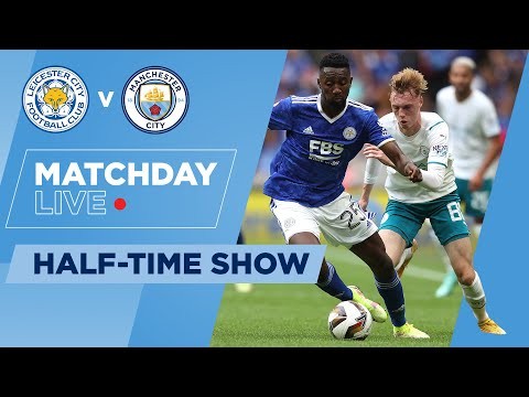 LEICESTER CITY 0-0 MANCHESTER CITY | COMMUNITY SHIELD | MATCHDAY LIVE