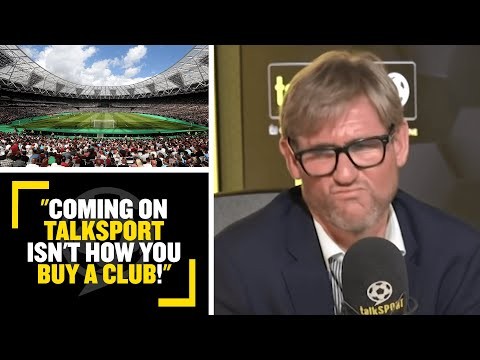 "COMING ON TALKSPORT ISN'T HOW YOU BUY A CLUB!" Simon Jordan takes on Philip Beard over West Ham bid