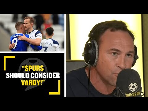 "SPURS SHOULD CONSIDER VARDY!" Jason Cundy thinks Jamie Vardy would be a good replacement for Kane!