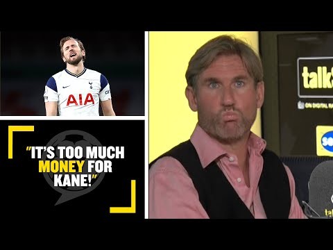 "IT'S TOO MUCH MONEY FOR KANE!" Simon Jordan and Trevor Sinclair on how much Harry Kane is worth